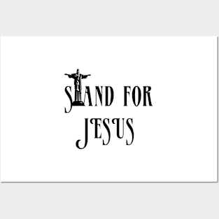 Stand for Jesus Posters and Art